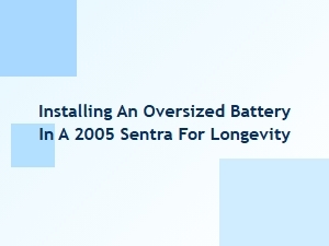 Install an Oversized Battery for Longevity